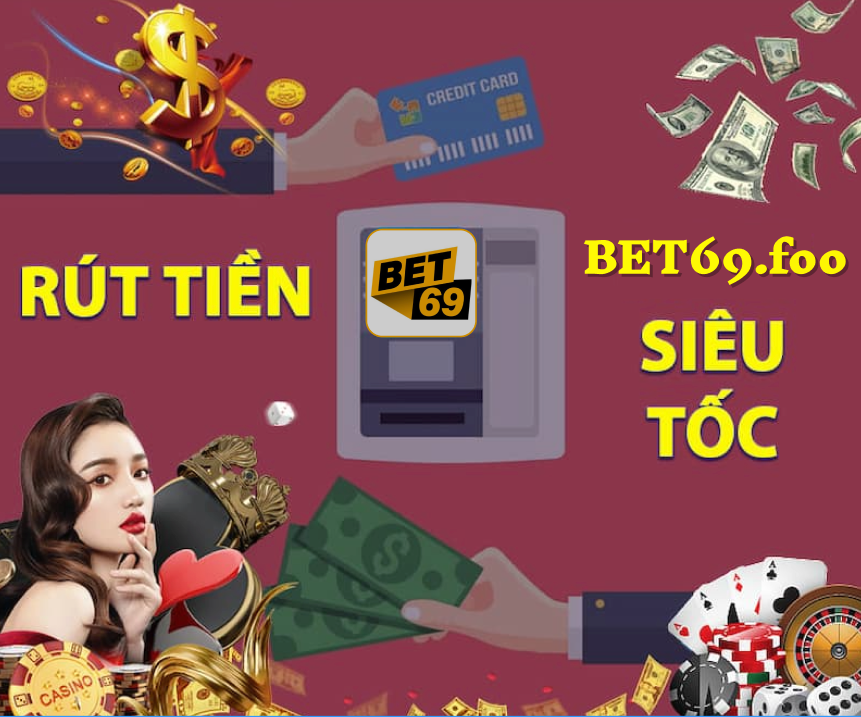 rút tiền tại bet69