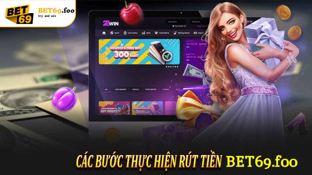 các bước rút tiền bet69